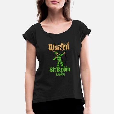 Nottinghamshire Sir Robin of Loxley - Frauen T-Shirt mit gerollten Ärmeln