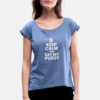 Symbol keep calm eat .... white - Women&#39;s Rolled Sleeve T-Shirt