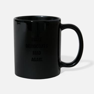 Demokrat Demokraten wieder verrückt machen - Tasse