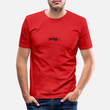 Ping ping ... - Slim fit T-skjorte for menn