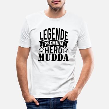 Mudda Mudda - Männer Slim Fit T-Shirt