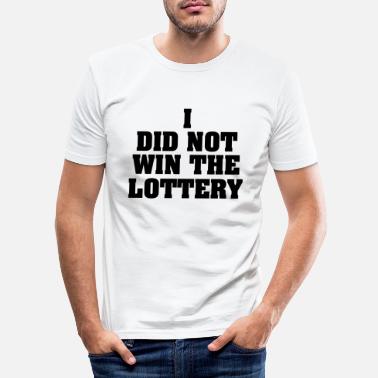 Häviäjä En voittanut the Lotteryia - Miesten slim fit t-paita