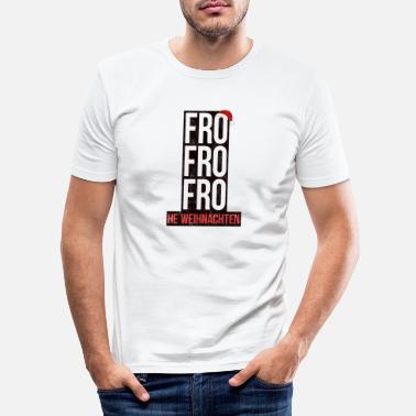 Fro Fro Fro Merry Christmas Funny Xmas Gift Shirt - Men&#39;s Slim Fit T-Shirt