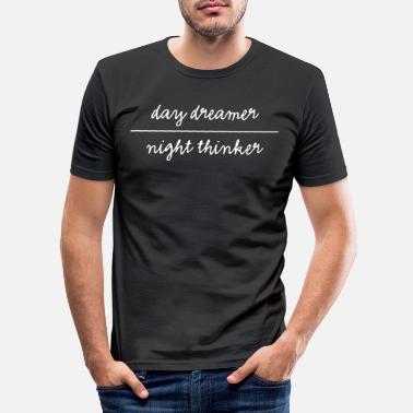 Ørestøpsel dag drømmer natt tenker - Slim fit T-skjorte for menn