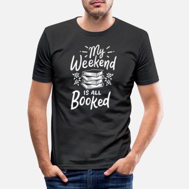 Czyelnicy My Weekend Is All Booked Book Lover Bookworm Gift - Obcisła koszulka męska