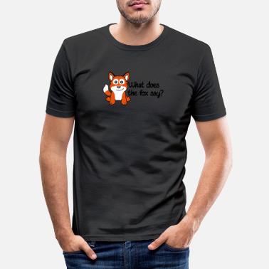 Does What Does The Fox Say - Slim fit T-skjorte for menn