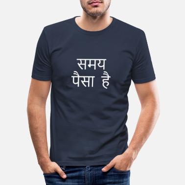 Hindi Hindi: Time is money - Men&#39;s Slim Fit T-Shirt