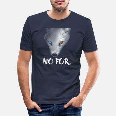 Fur no fur - Men&#39;s Slim Fit T-Shirt