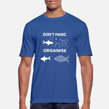 Organisation don&#39;t panic organise - Men&#39;s Sport T-Shirt