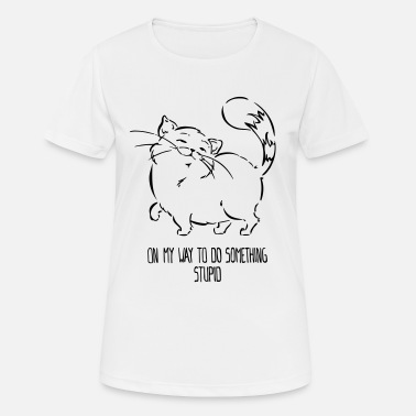Toimistohuumori Kissanpentu matkalla tekemään jotain typerää - Naisten urheilu t-paita