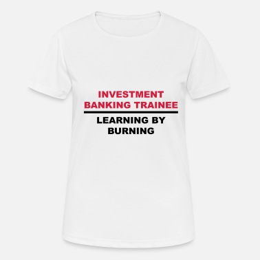 Banking Investment Banking - Frauen Sport T-Shirt