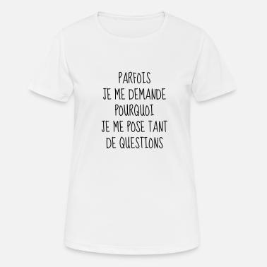 Question Philosophie Citation Humour Drole T Shirt Femme Spreadshirt Question Philosophie Citation Humour Drole T Shirt Femme Spreadshirt