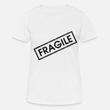 Fragil Fragile Fragile - Sport T-skjorte for kvinner