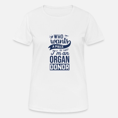 Organisation Organe organe donneur d’organes Organe de donneur d’organes - T-shirt sport Femme