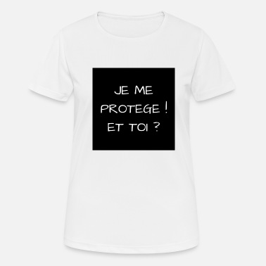 Protéger JE ME PROTEGE ! ET TOI ? - T-shirt sport Femme