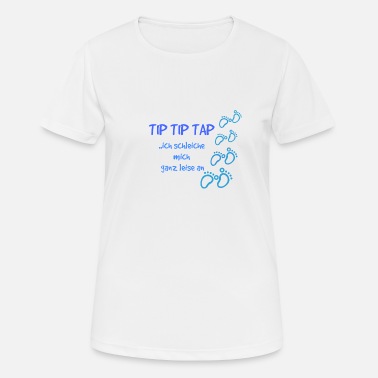 Tip TIP TIP TAP ..ich schleiche mich ganz leise an - Frauen Sport T-Shirt