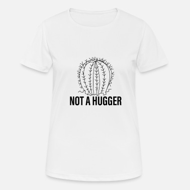 Berühren Not A Hugger 3 - Frauen Sport T-Shirt