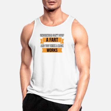 Funny Underwear Can&#39;t Stop A Fart Funny Sarcastic Saying - Men&#39;s Sport Tank Top
