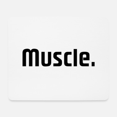 Muskel Muskel - Musmatta