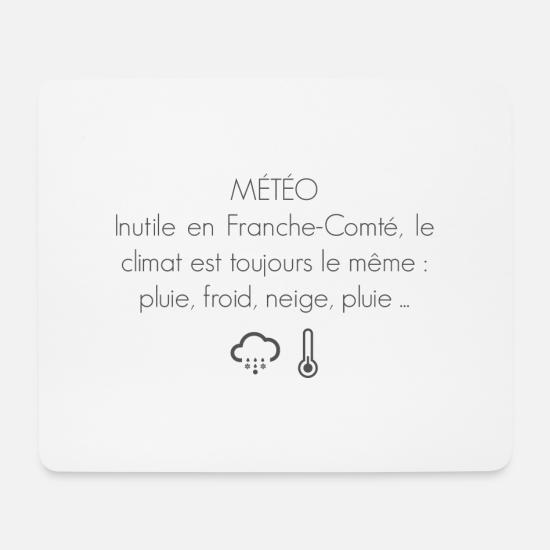 Franche Comte Humour Meteo Tapis De Souris Spreadshirt