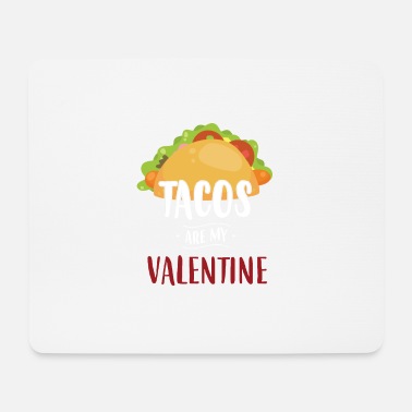 Dag Tacos är min alla hjärtans dag - Musmatta