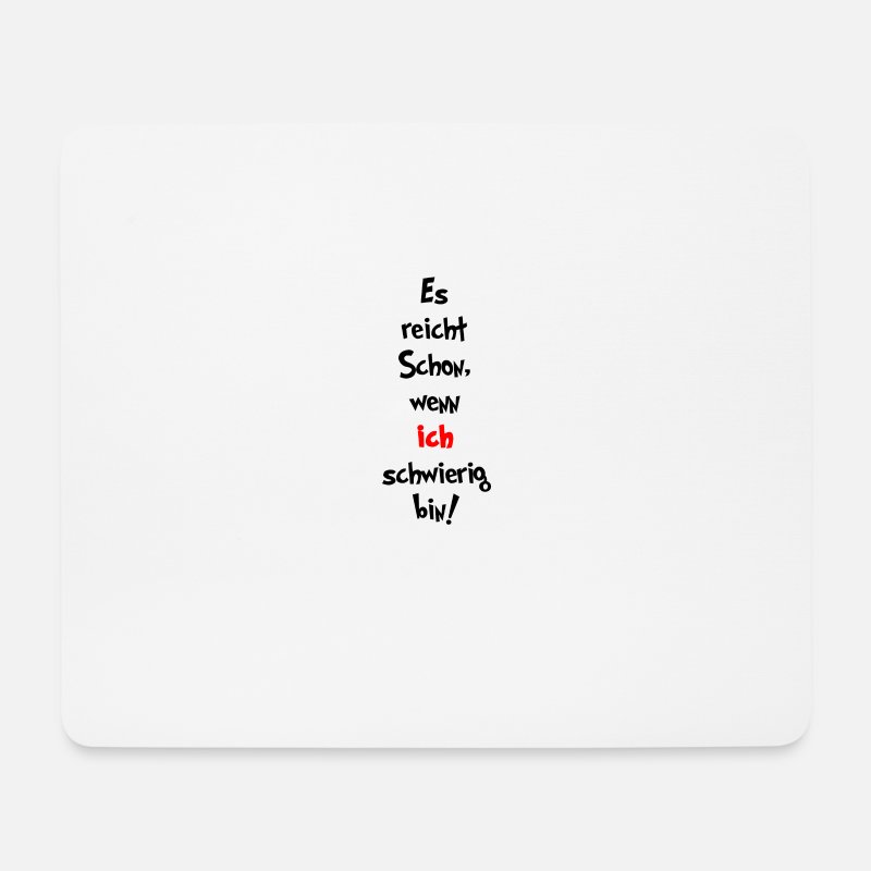 'Funny sayings' Mouse Pad | Spreadshirt