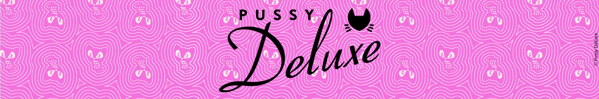 Galerie - Pussy Deluxe