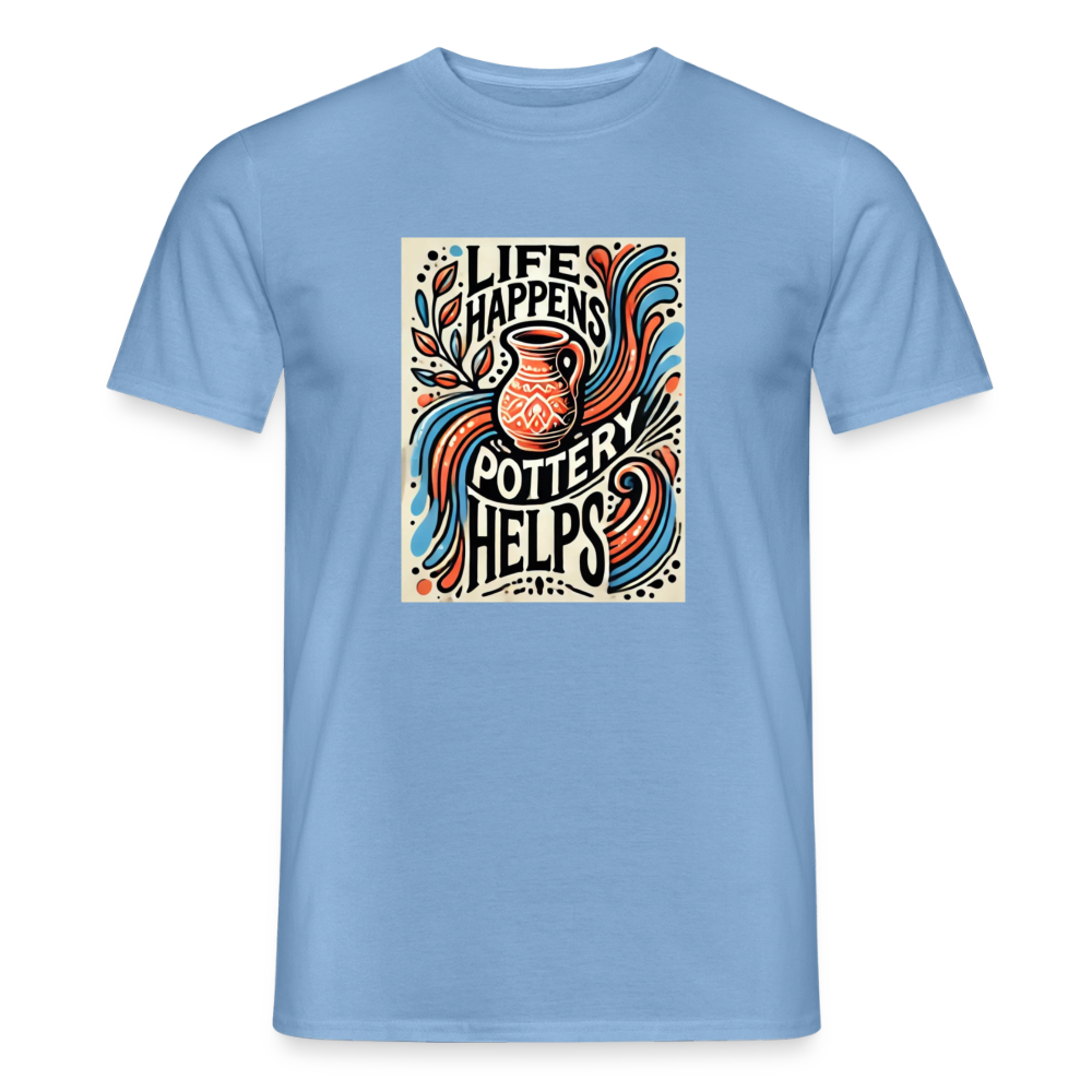 Life Happens, Pottery Helps (solid Background) · T-shirt — carolina blue — front