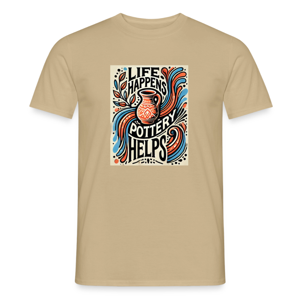 Life Happens, Pottery Helps (solid Background) · T-shirt — sand beige — front