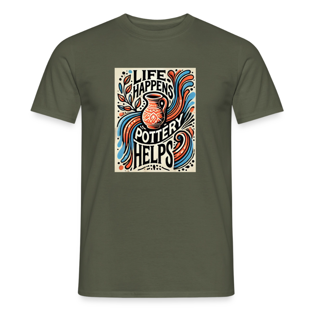 Life Happens, Pottery Helps (solid Background) · T-shirt — military green — front