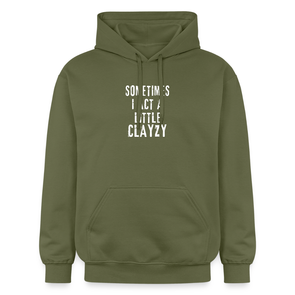 Sometimes I Act A Little Clayzy Softstyle® Midweight · Hoodie — military green — front