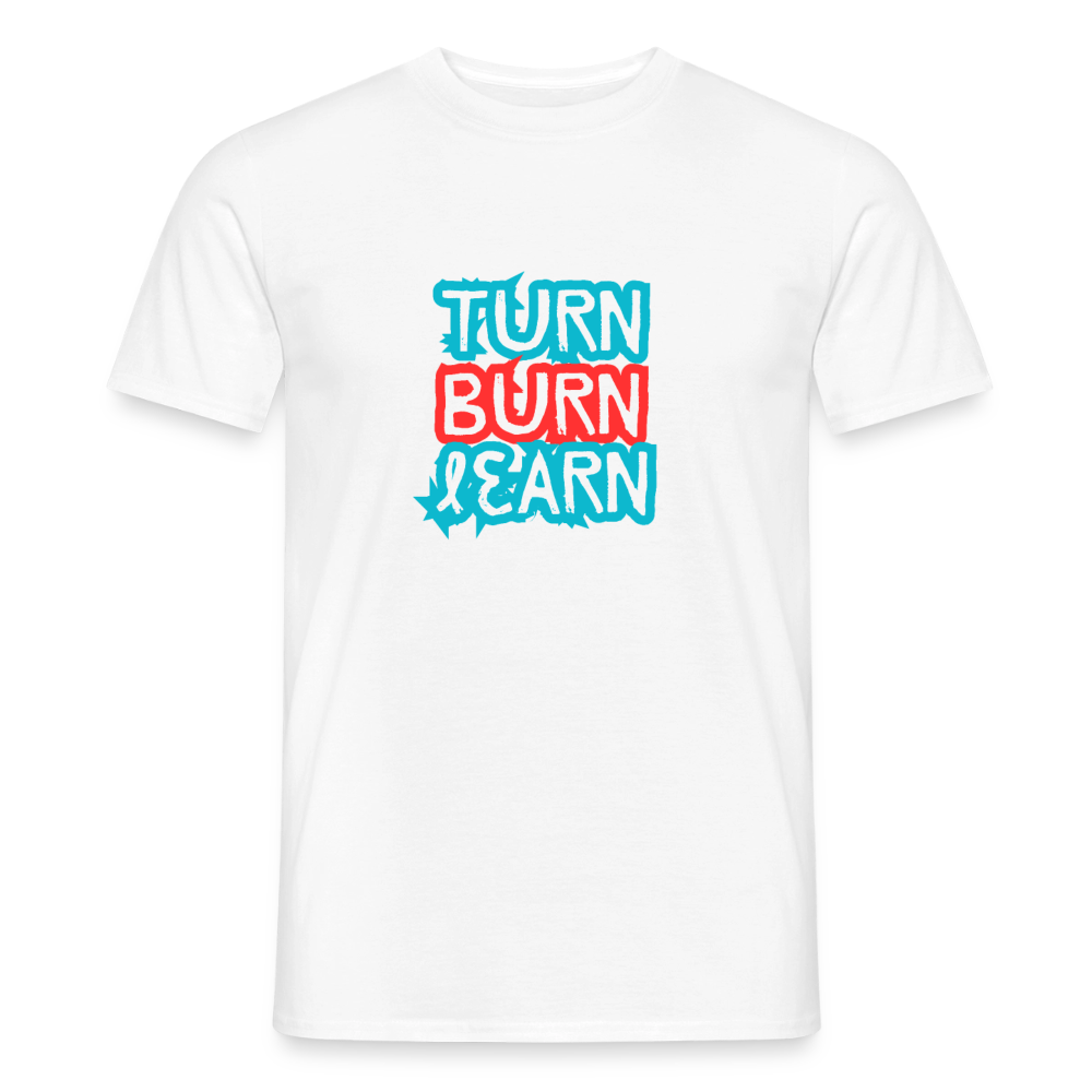 Turn Burn Learn · T-shirt — white — front