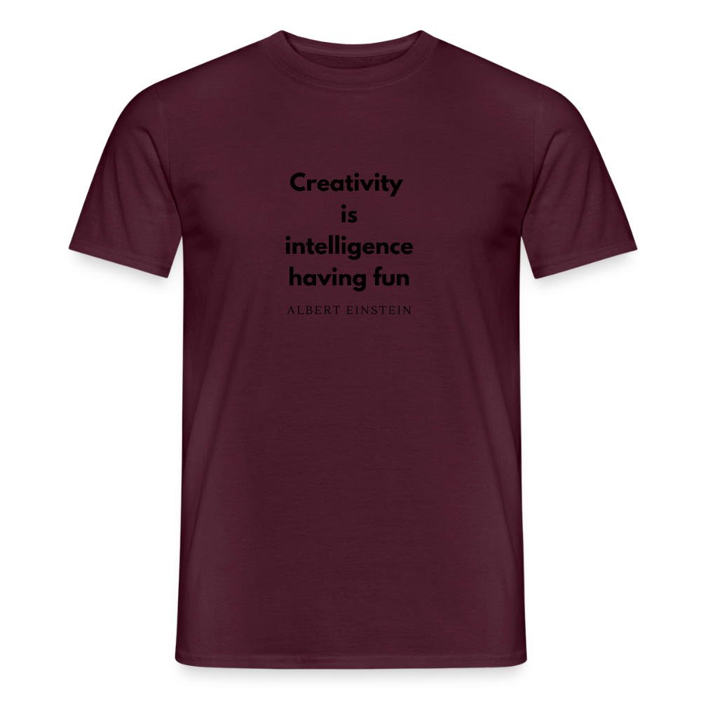 Creativity Is Intelligence Having Fun (black) · T-shirt — brick red — front