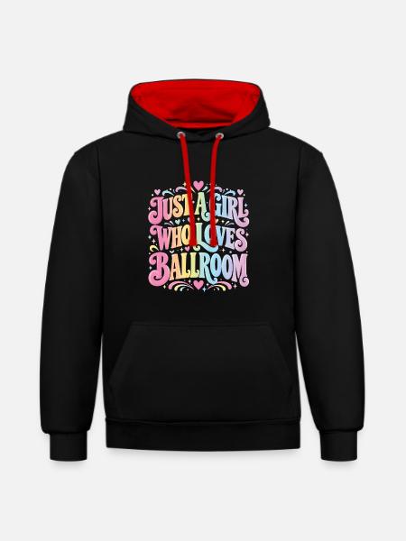 Einfach ein Mädchen, das Gesellschaftstanz liebt - Kontrast-Hoodie - Schwarz/Rot