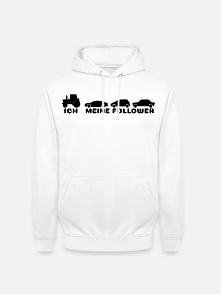 Ich meine Follower - Unisex Hoodie - Weiß