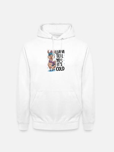 Llama Tell You It's Cold - Unisex Hoodie - white