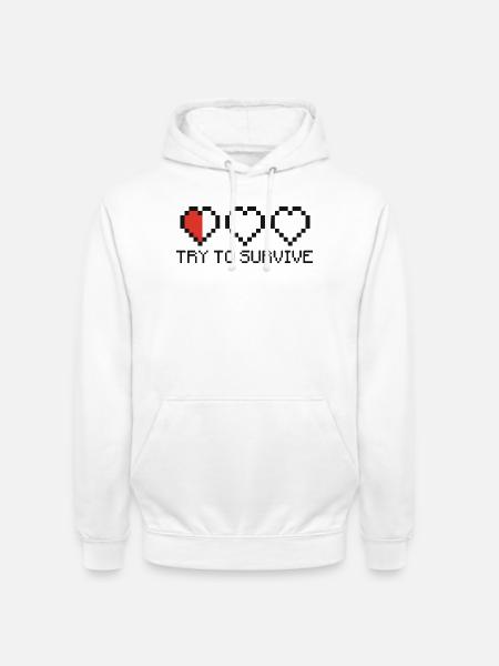 Try to survive 2c T-Shirts - Unisex Hoodie - Weiß