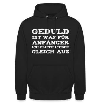 Geduld ist was für Anfänger. - Unisex Hoodie - Schwarz - Vorne - Alina (178cm) & Michal (187cm)