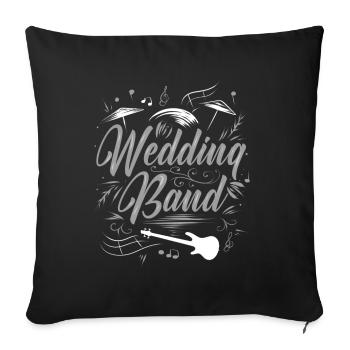 Hochzeitsband Musiker Live Musik - Sofakissenbezug 45 x 45 cm - Schwarz - Vorne