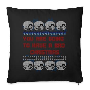 You are going to have a bad Christmas Pullover - Sofakissenbezug 45 x 45 cm - Schwarz - Vorne