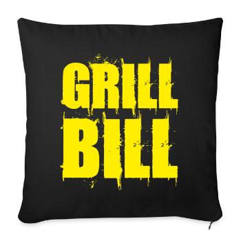 Lustiges Grill Bill BBQ Spruch Geschenk Shirt - Sofakissenbezug 45 x 45 cm - Schwarz - Vorne