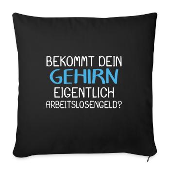 Arbeitslos Shirt Hartz 4 Arbeitslosigkeit Geschenk - Sofakissenbezug 45 x 45 cm - Schwarz - Vorne