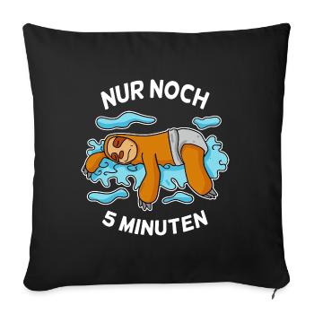 Nur noch 5 Minuten Baby Faultier schlafen Schlaf - Sofakissenbezug 45 x 45 cm - Schwarz - Vorne