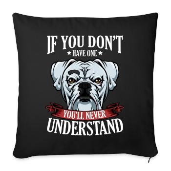 Cool Boxer Statement Spruch Hundehalter Geschenk - Sofakissenbezug 45 x 45 cm - Schwarz - Vorne