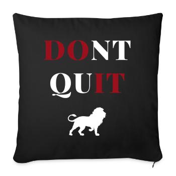 don't quit lion heart - Sofa pillowcase 17,3'' x 17,3'' (45 x 45 cm) - black - Front