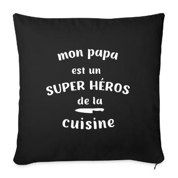 My dad is a superhero of the kitchen - Sofa pillowcase 17,3'' x 17,3'' (45 x 45 cm) - black - Front