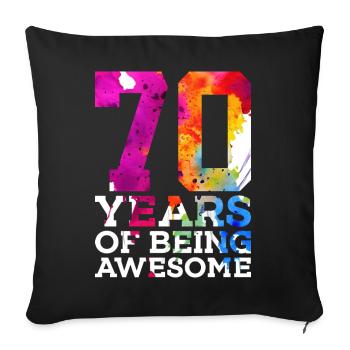 70 YEARS OF BEING AWESOME 70. GEBURTSTAG - Sofakissenbezug 45 x 45 cm - Schwarz - Vorne