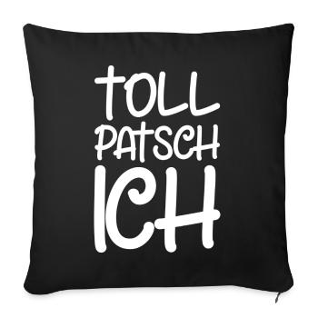 Tollpatsch Ich tollpatschig lustig tollpatschich - Sofakissenbezug 45 x 45 cm - Schwarz - Vorne