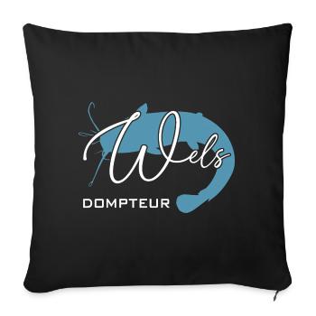 Welsdompteur Welsflüsterer Welsangler - Sofakissenbezug 45 x 45 cm - Schwarz - Vorne