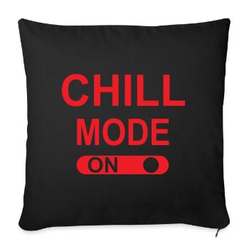Chill-Modus EIN - Sofakissenbezug 45 x 45 cm - Schwarz - Vorne